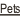 Pets